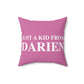 Just a kid from Darien Spun Polyester Square Pillow