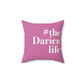 #thedarienlife Spun Polyester Square Pillow