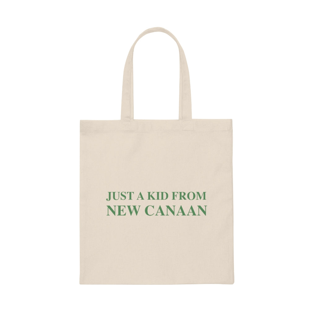  Just a kid from New Canaan Canvas Tote Bag  Are you proud to be from New Canaan?  Show the world where you're from New Canaan! Represent New Canaan with this collection!   Proceeds from this collection help grow Finding New Canaan and Finding Connecticut websites and brands. 