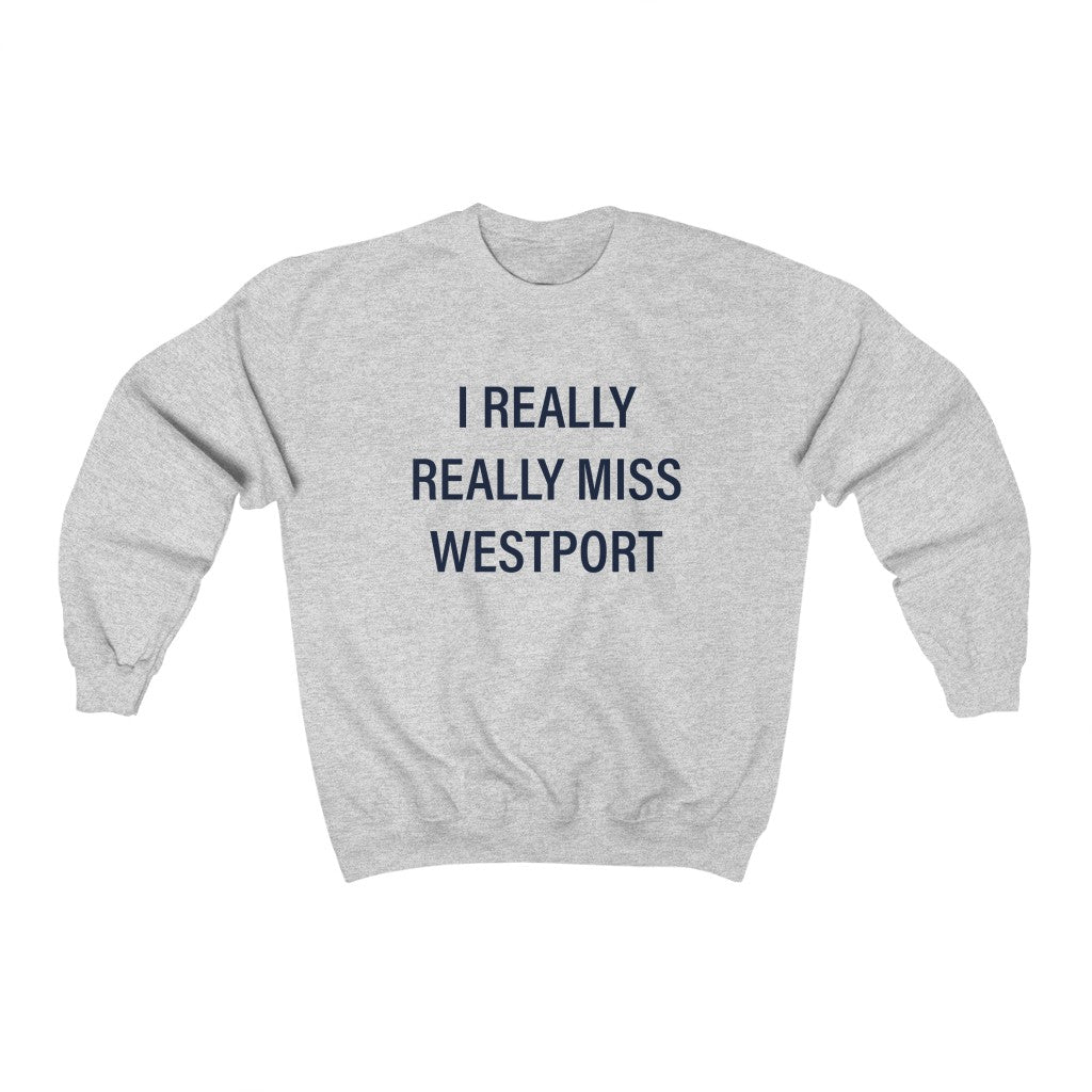 I Really Really Miss Westport Unisex Heavy Blend Crewneck Sweatshirt