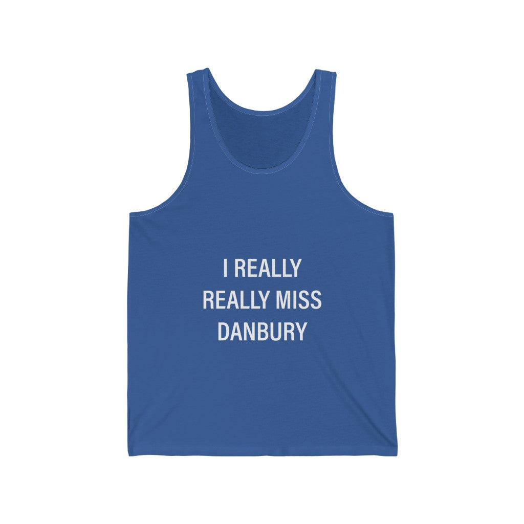 Danbury Connecticut tank top shirt. i reallly really miss danbury unisex tank top shirt