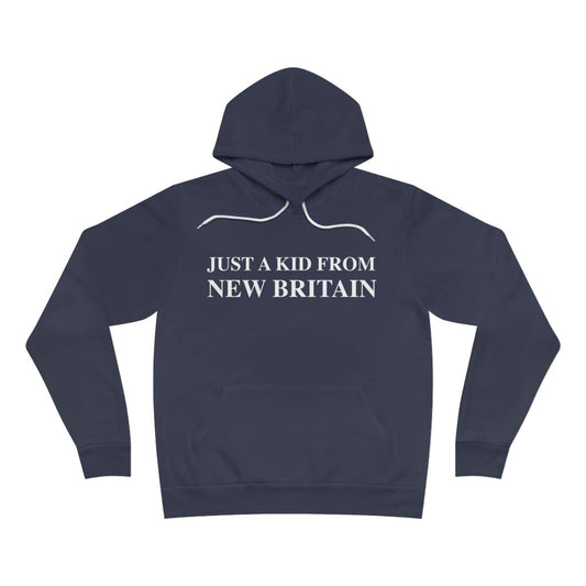 Just a kid from New Britain Unisex Sponge Fleece Pullover Hoodie