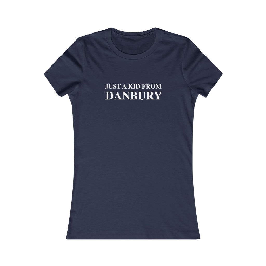 just a kid from danbury connecticut womens t shirt