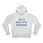 I Really Really Miss New Britain Unisex Sponge Fleece Pullover Hoodie