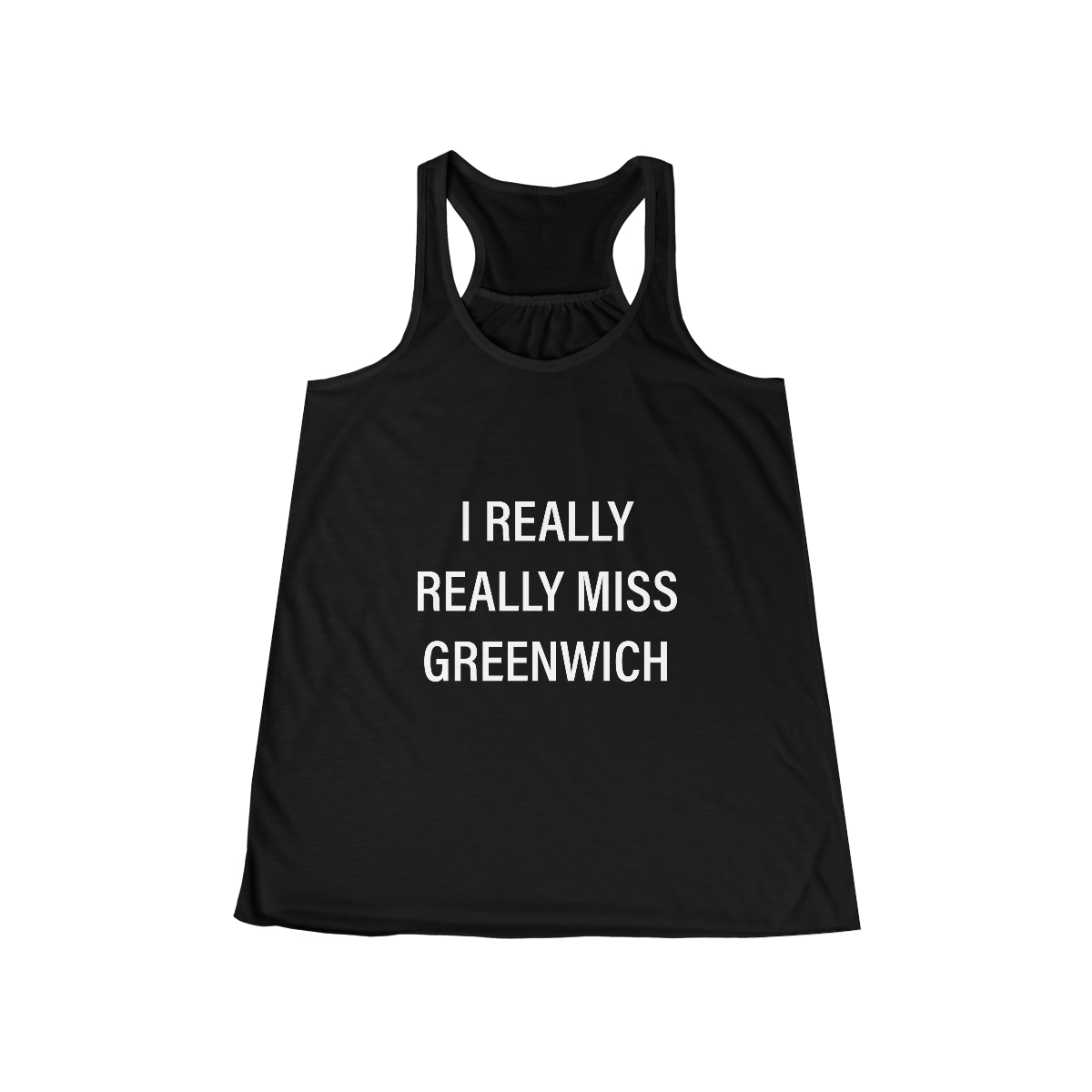 I Really Really Miss Greenwich Women's Flowy Racerback Tank