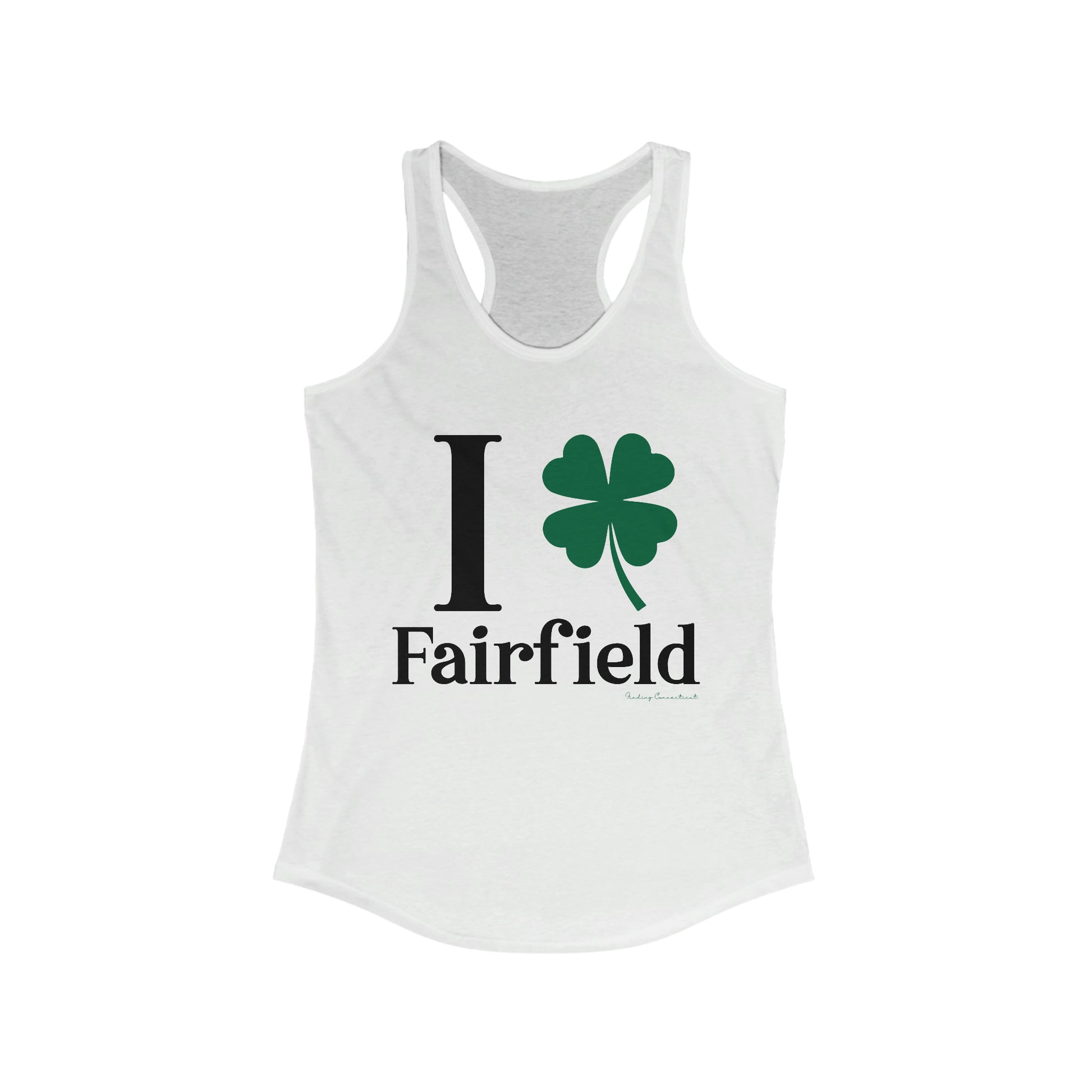 Fairfield Connecticut St. Patrick's Day shirt, I Clover Fairfield