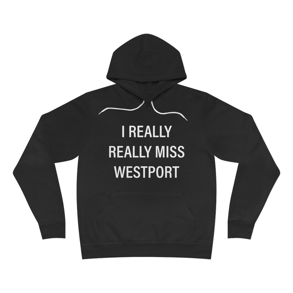 I Really Really Miss Westport Unisex Sponge Fleece Pullover Hoodie