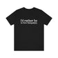 I'd rather be in New Hampshire Unisex Jersey Short Sleeve Tee