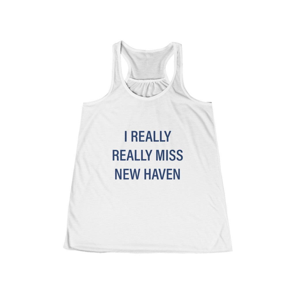 I Really Really Miss New Haven Flowy Racerback Tank