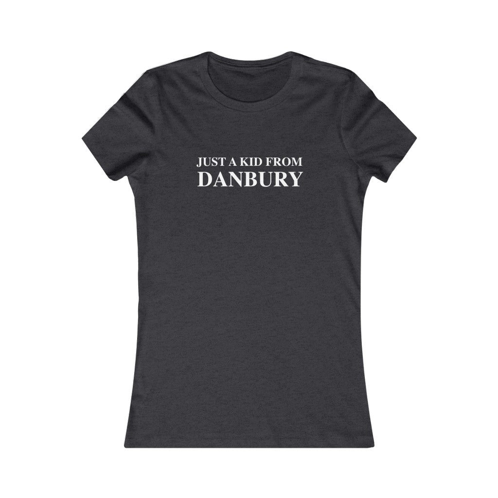 just a kid from danbury ct womens t shirt