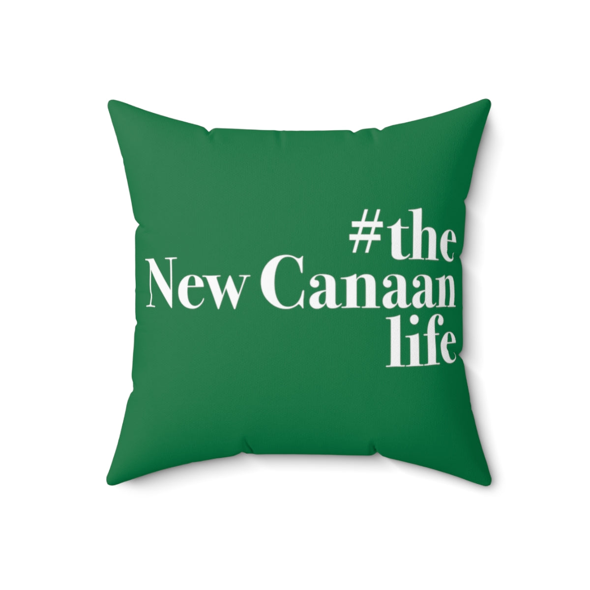 #thenewcanaanlife Spun Polyester Square Pillow