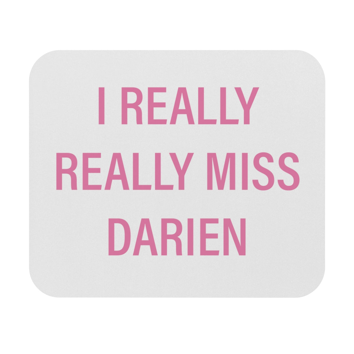 Darien Connecticut mouse pad. I really really miss darien ct mouse pad