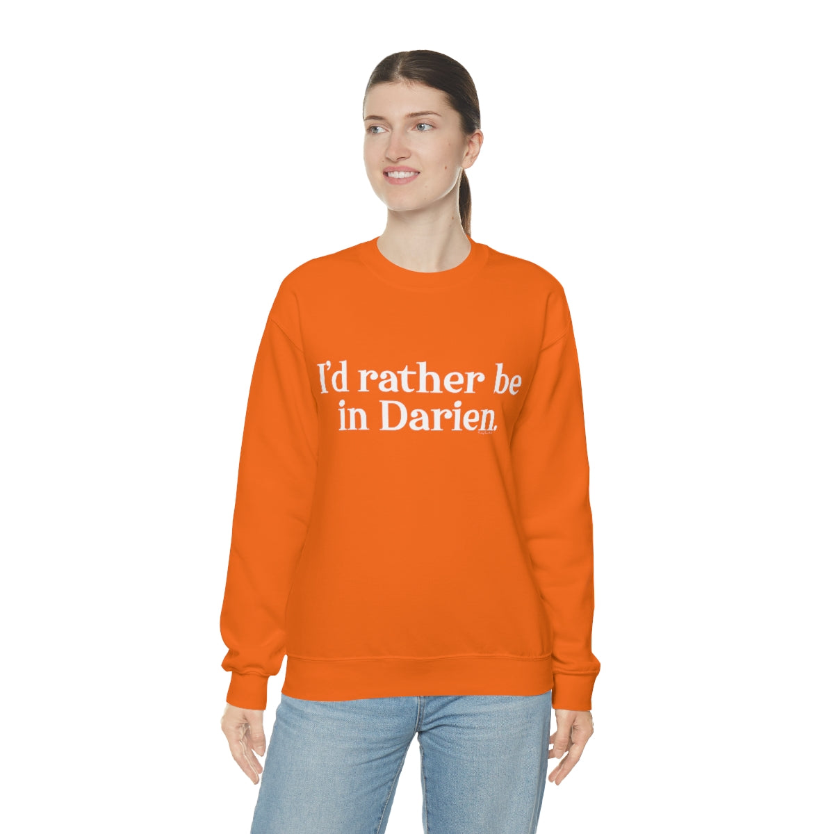 I'd rather be in darien ct unisex sweatshirt