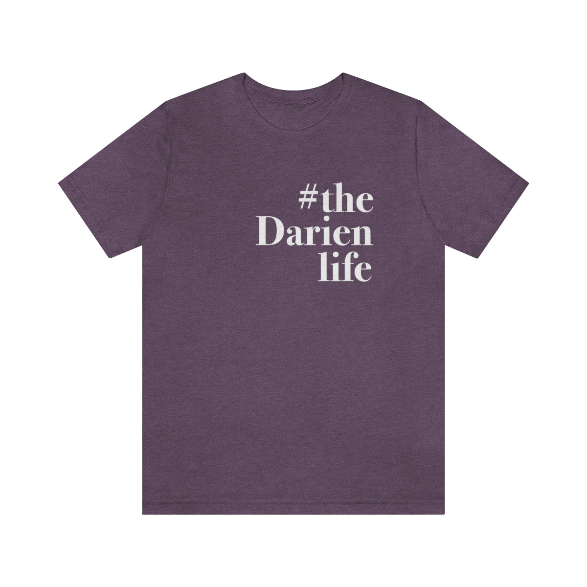 #thedarienlife  darien unisex tee shirt 