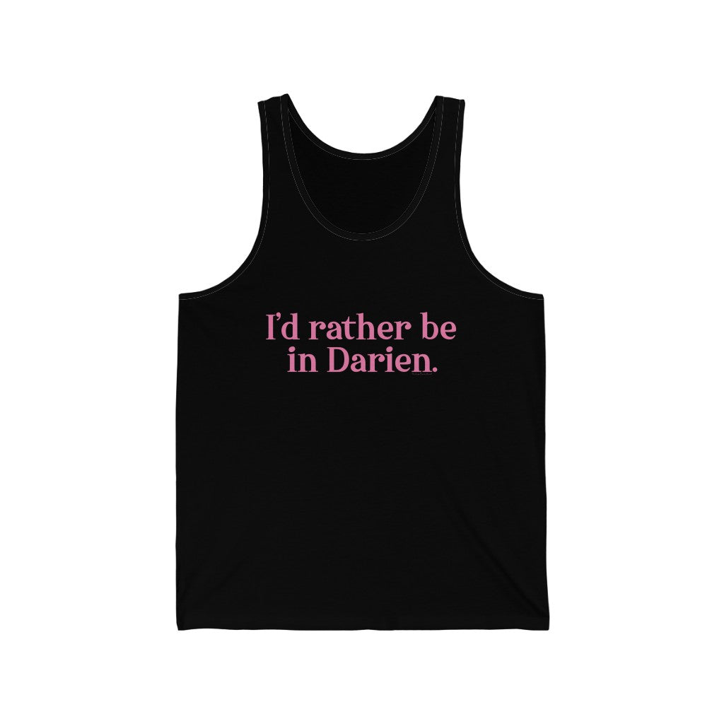 I'd rather be in darien ct unisex tank top shirt