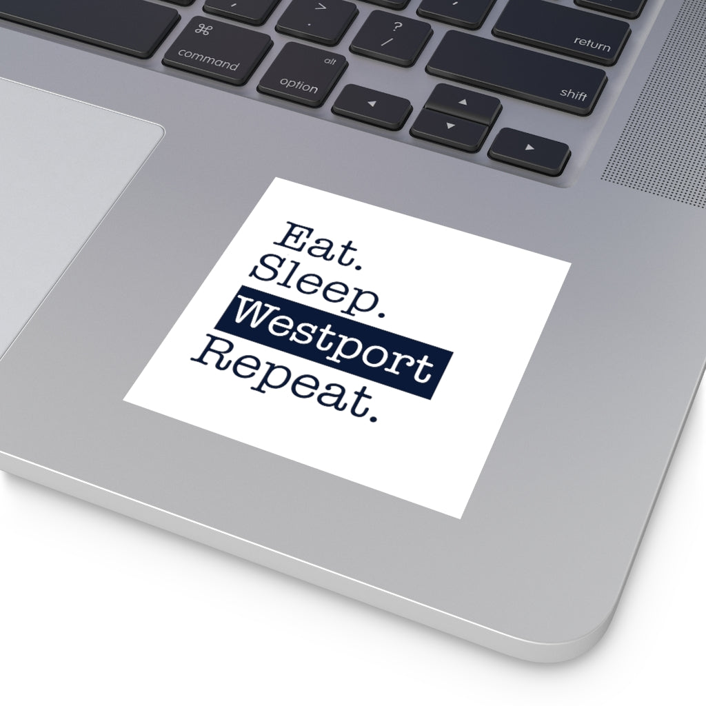 Eat Sleep Westport Repeat Square Vinyl Stickers