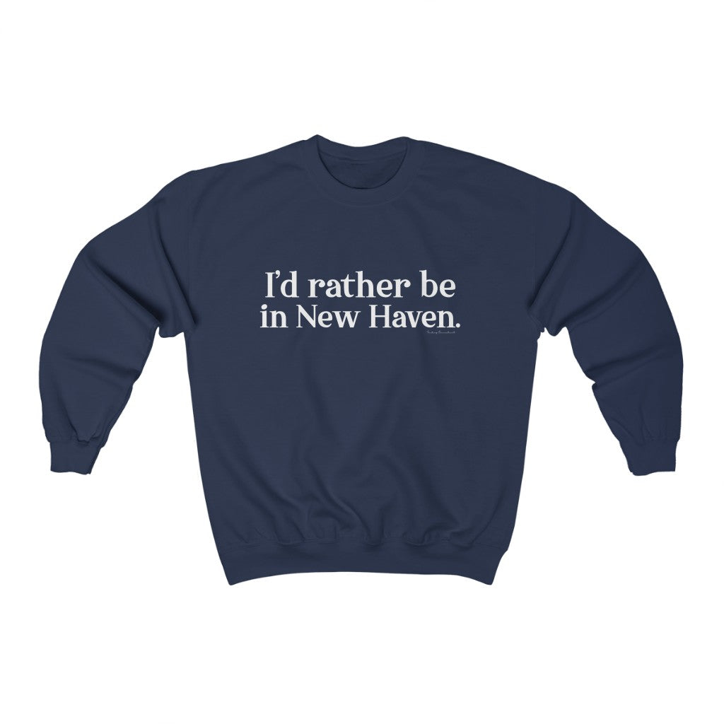 I'd Rather Be in New Haven Unisex Heavy Blend Crewneck Sweatshirt