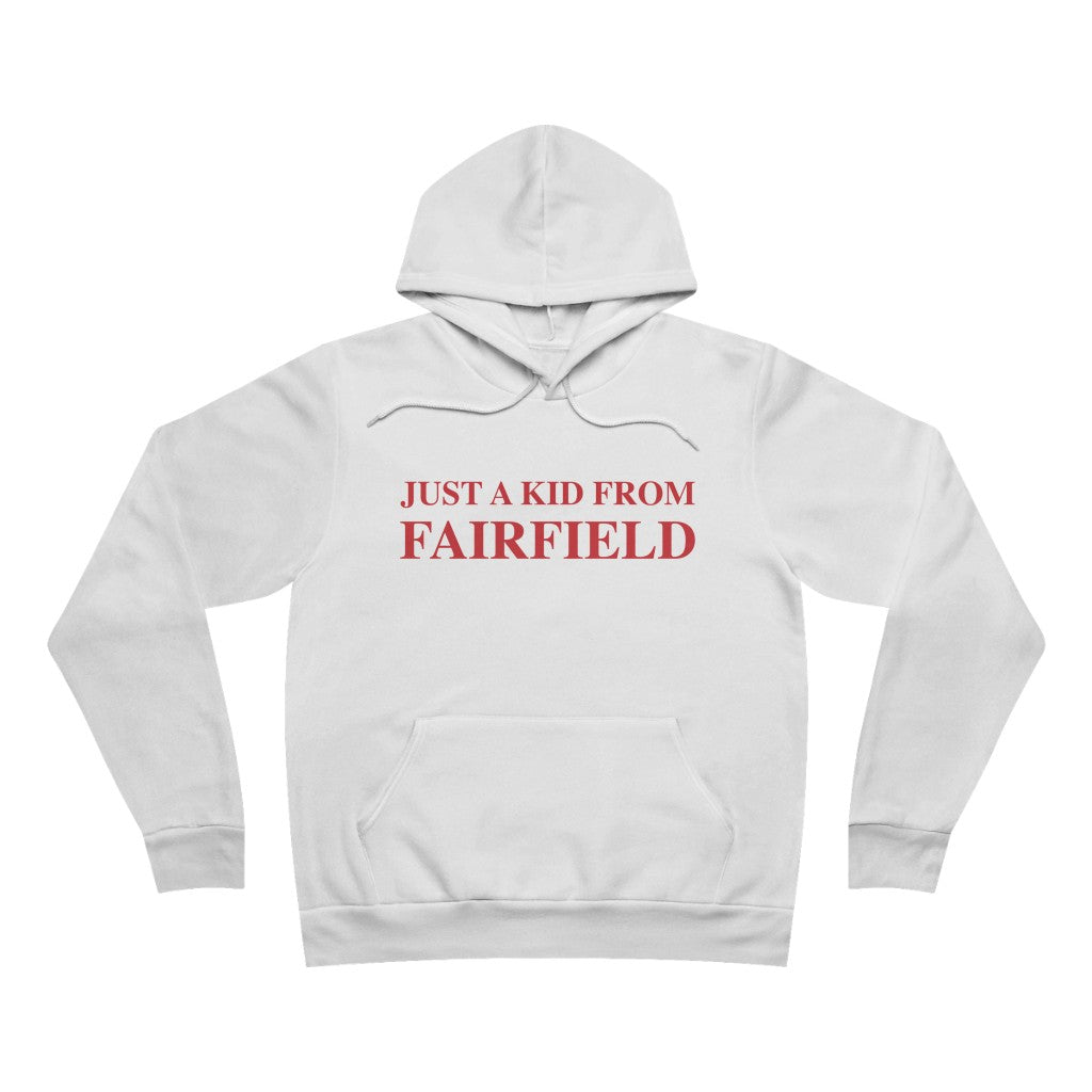 just a kid from fairfield ct hooded sweatshirt or hoodie