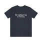 I’d rather be  in Weston.  Weston Connecticut tee shirts, hoodies sweatshirts, mugs and other apparel, home gifts and souvenirs. Proceeds of this collections goes to help Finding Connecticut’s brand. Free USA shipping 