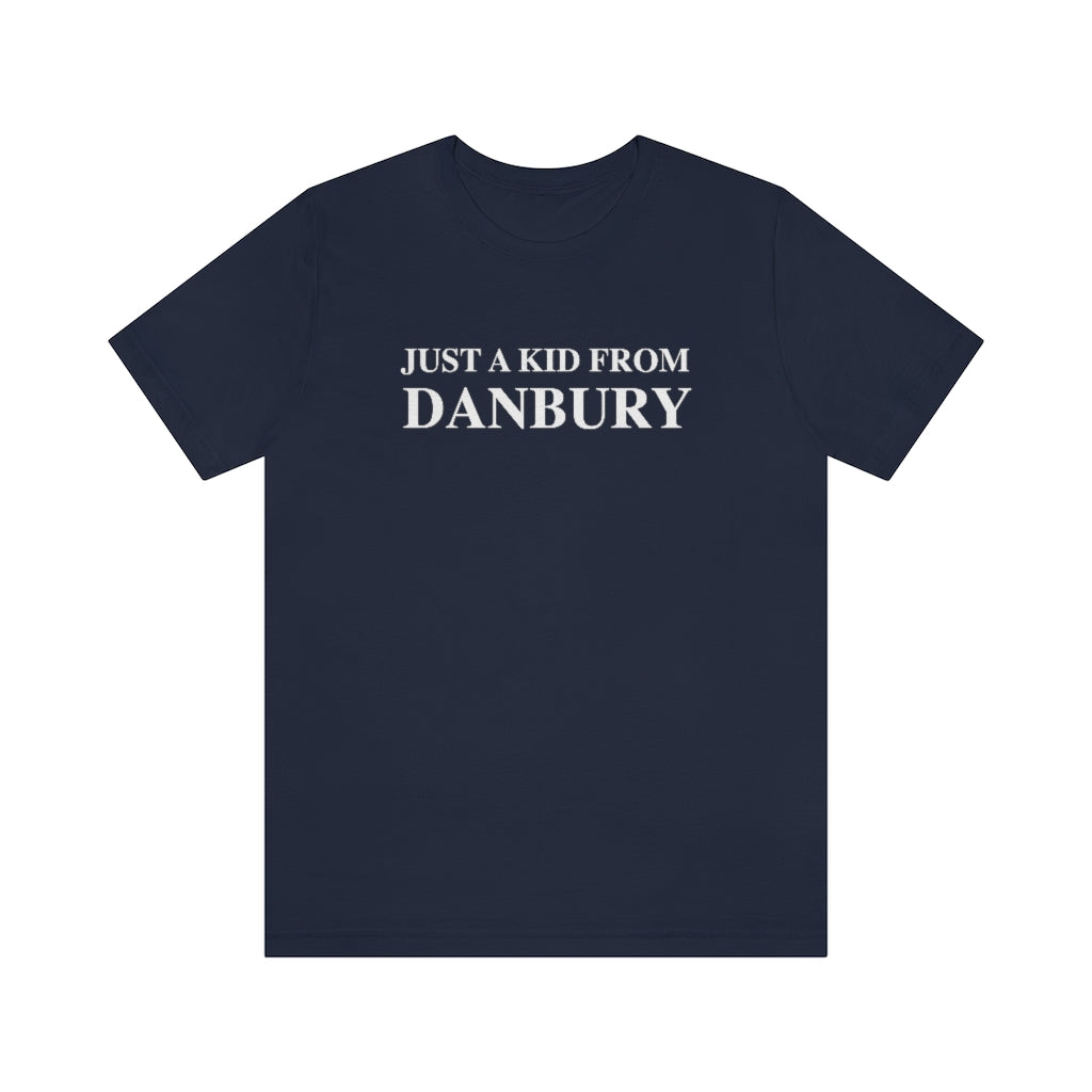 Just a kid from Danbury Unisex Jersey Short Sleeve Tee