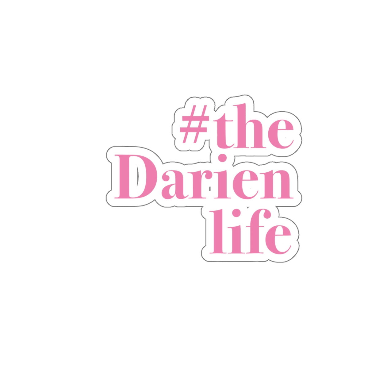 #thedarienlife darien ct stickers