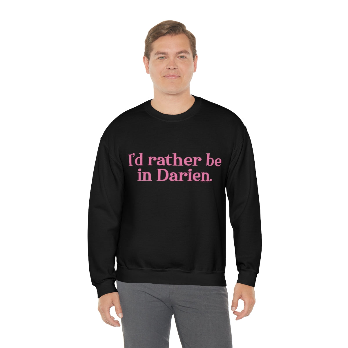 I'd rather be in Darien. Unisex Heavy Blend™ Crewneck Sweatshirt