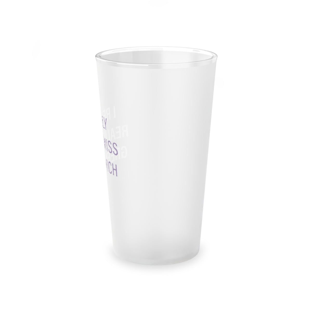 I Really Really Miss Greenwich Frosted Pint Glass, 16oz