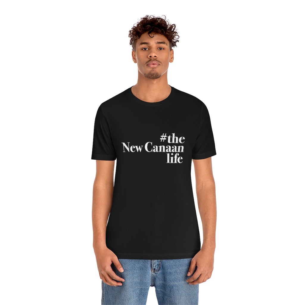 #thenewcanaanlife Unisex Jersey Short Sleeve Tee