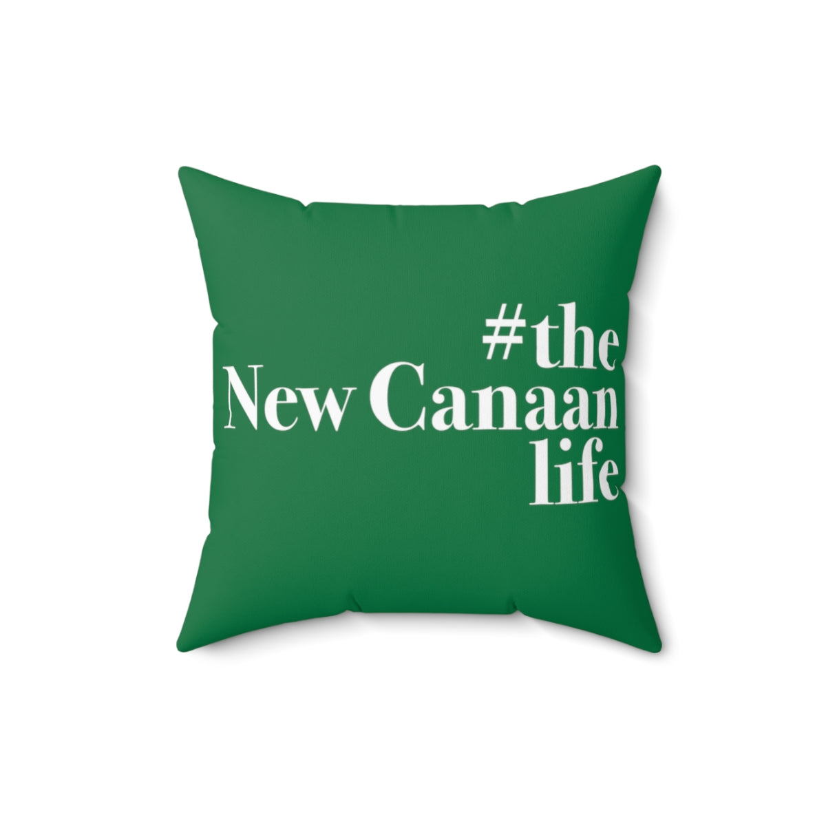 #thenewcanaanlife Spun Polyester Square Pillow