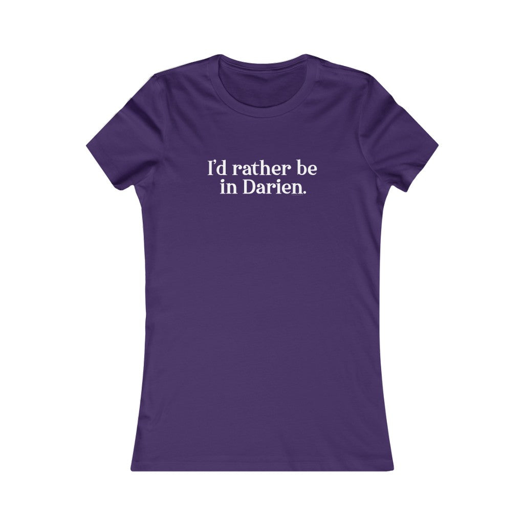 I'd rather be in darien connecticut womens tee shirt