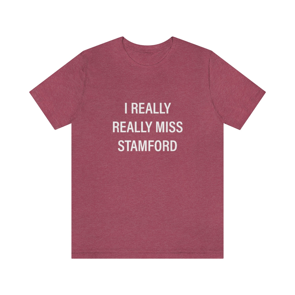 I really really miss stamford tee shirt