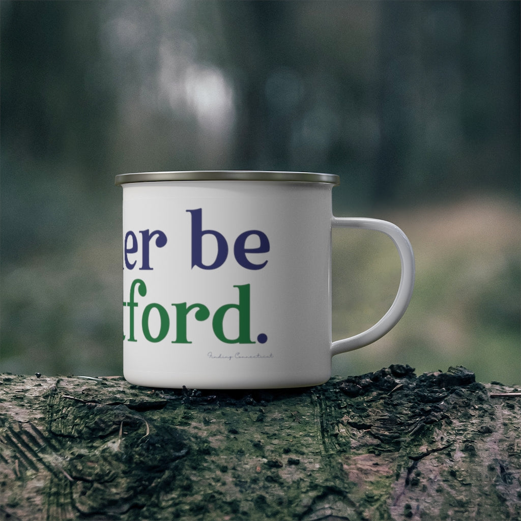 I’d rather be in Hartford Enamel Camping Mug   Proceeds of this collection go to help build Finding Connecticut’s website and brand. • Free USA shipping.   Click here to go to our home page 