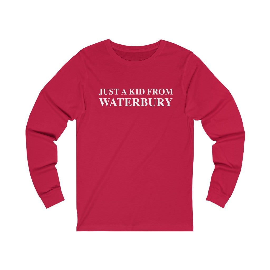 Just a kid from Waterbury Unisex Jersey Long Sleeve Tee