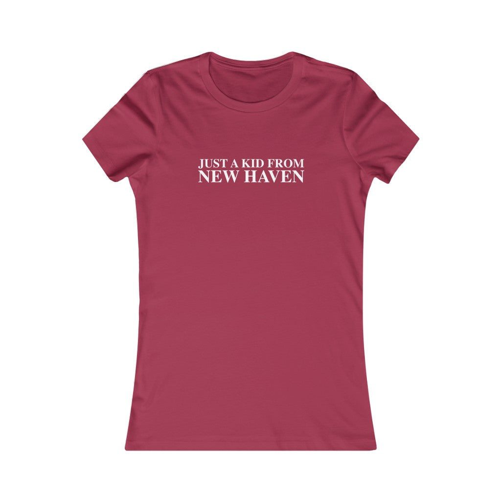 Just a kid from New Haven Women's Favorite Tee