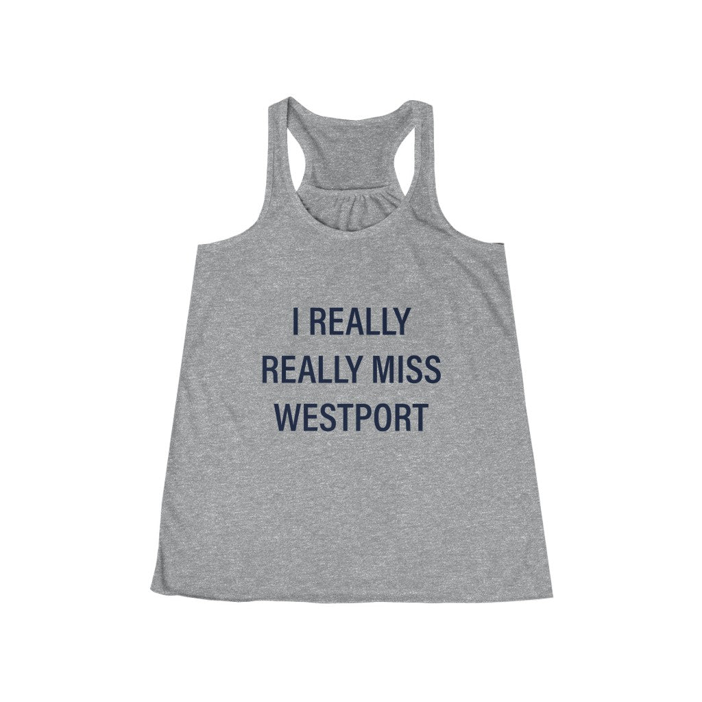 I Really Really Miss Westport Women's Flowy Racerback Tank