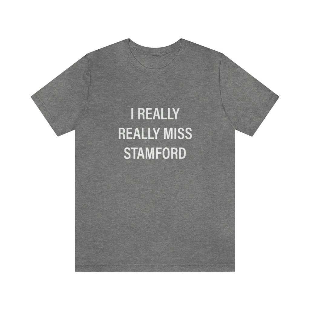 I really really miss stamford tee shirt