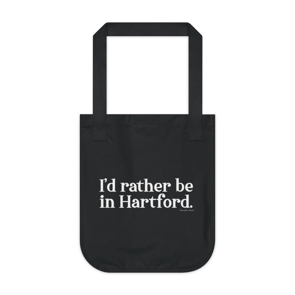 I’d rather be in Hartford Organic Canvas Tote Bag   Proceeds of this collection go to help build Finding Connecticut’s website and brand. • Free USA shipping.   Click here to go to our home page 