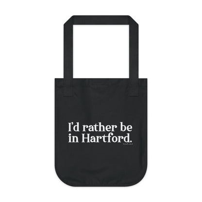 I’d rather be in Hartford Organic Canvas Tote Bag   Proceeds of this collection go to help build Finding Connecticut’s website and brand. • Free USA shipping.   Click here to go to our home page 