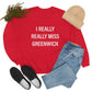 I Really Really Miss Greenwich Unisex Heavy Blend™ Crewneck Sweatshirt