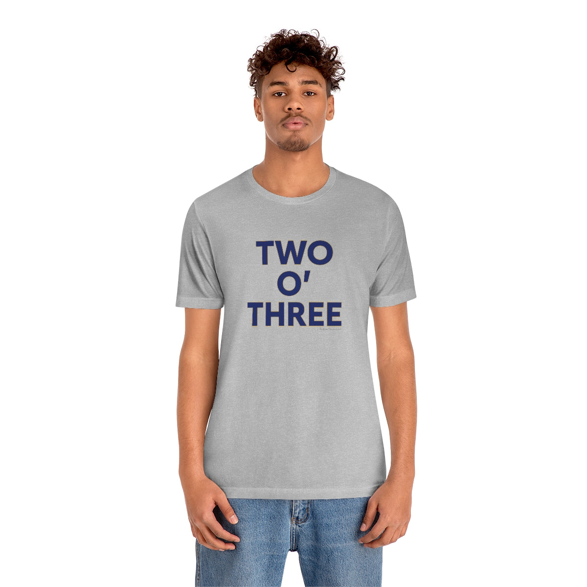 Two O' Three Unisex Jersey Short Sleeve T-Shirt