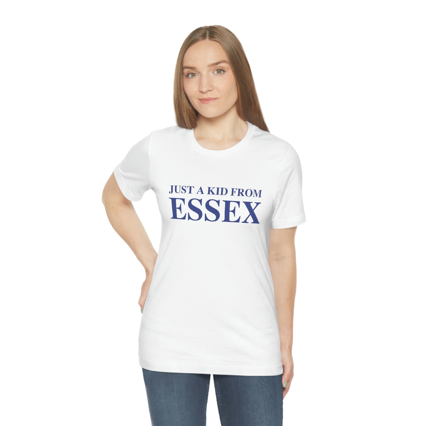 Just a kid from Essex Unisex Jersey Short Sleeve Tee