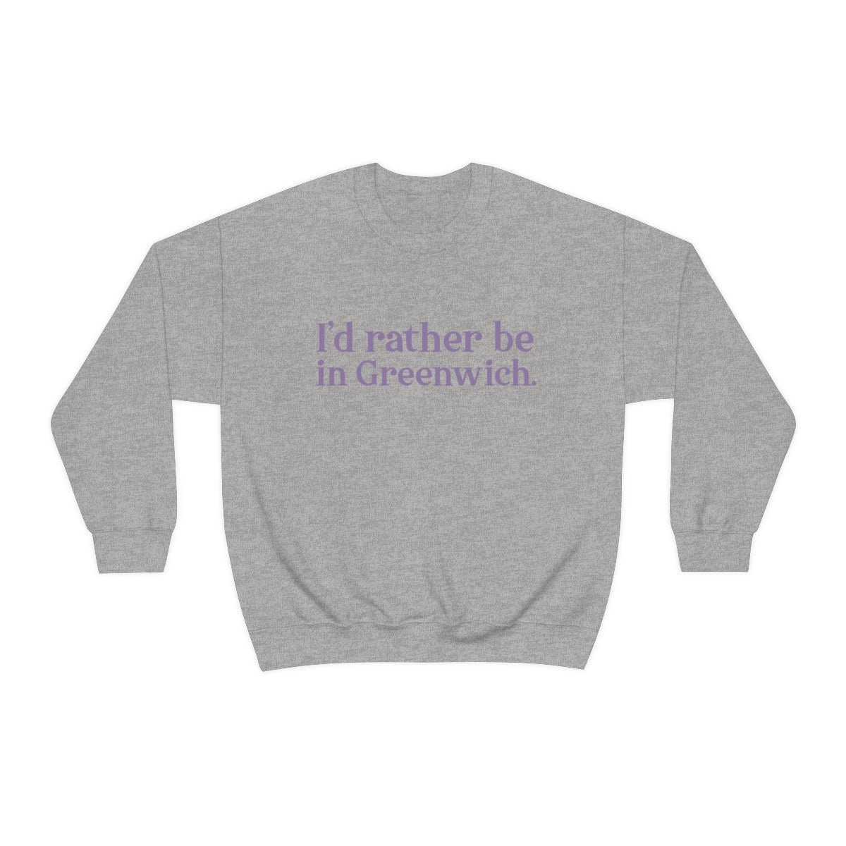 I'd rather be in Greenwich. Unisex Heavy Blend™ Crewneck Sweatshirt - Purple Print