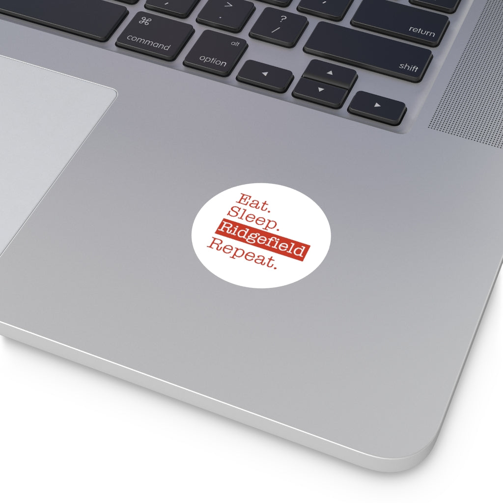 Eat. Sleep. Ridgefield. Repeat. Round Vinyl Stickers