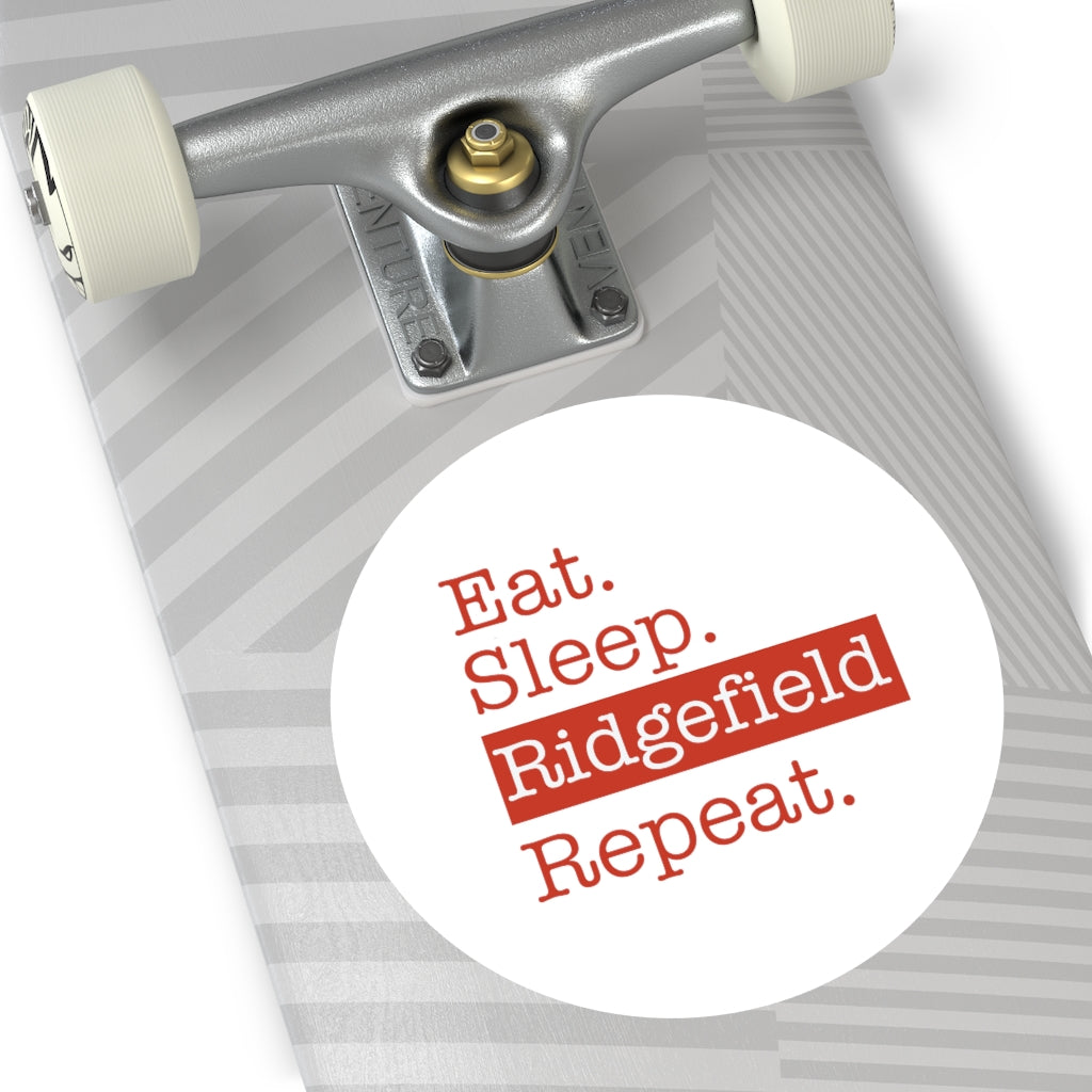 Eat. Sleep. Ridgefield. Repeat. Round Vinyl Stickers