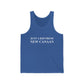  Just a kid from New Canaan Unisex Jersey Tank  Are you proud to be from New Canaan?  Show the world where you're from New Canaan! Represent New Canaan with this collection!   Proceeds from this collection help grow Finding New Canaan and Finding Connecticut websites and brands. 