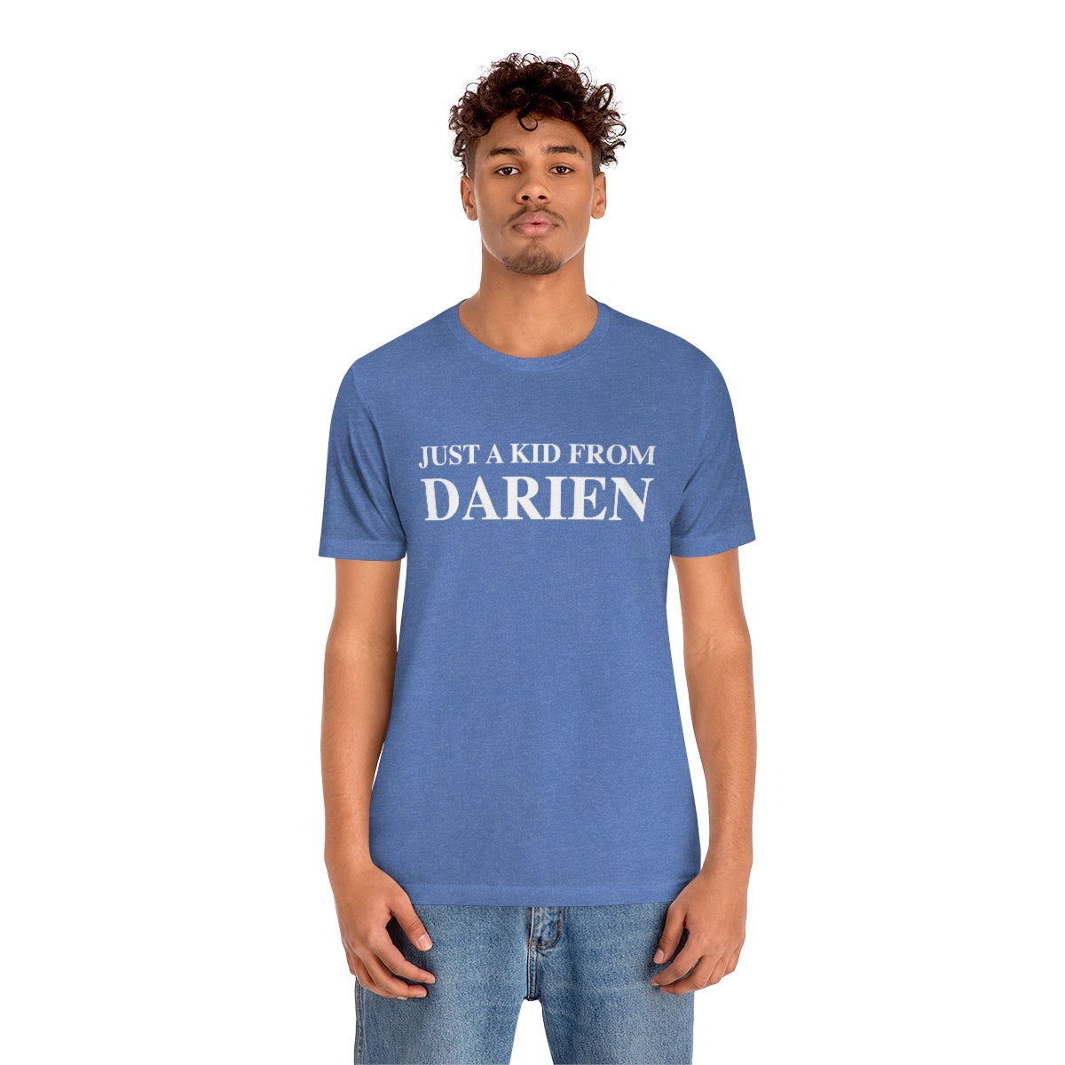 Just a kid from Darien Unisex Jersey Short Sleeve Tee