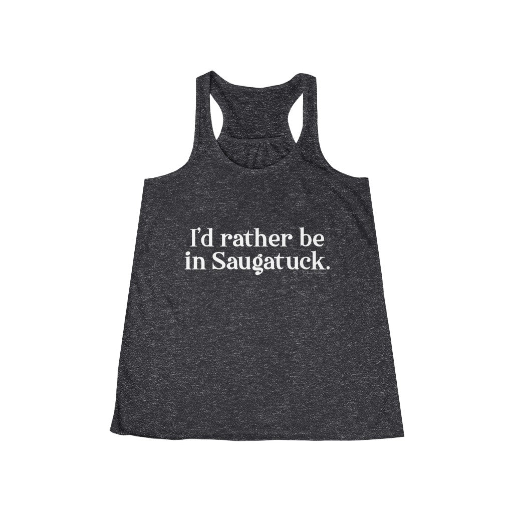 I'd rather be in Saugatuck. Women's Flowy Racerback Tank