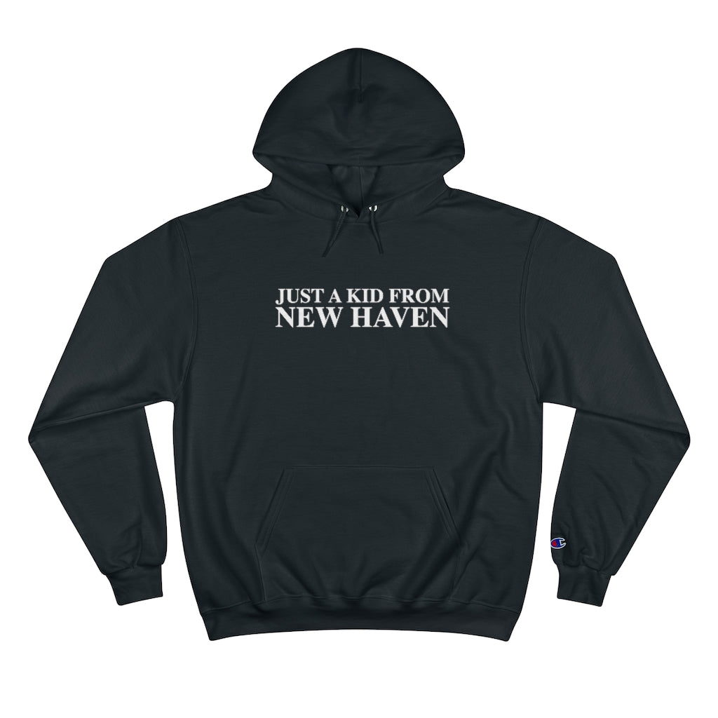 Just a kid from New Haven Champion Hoodie