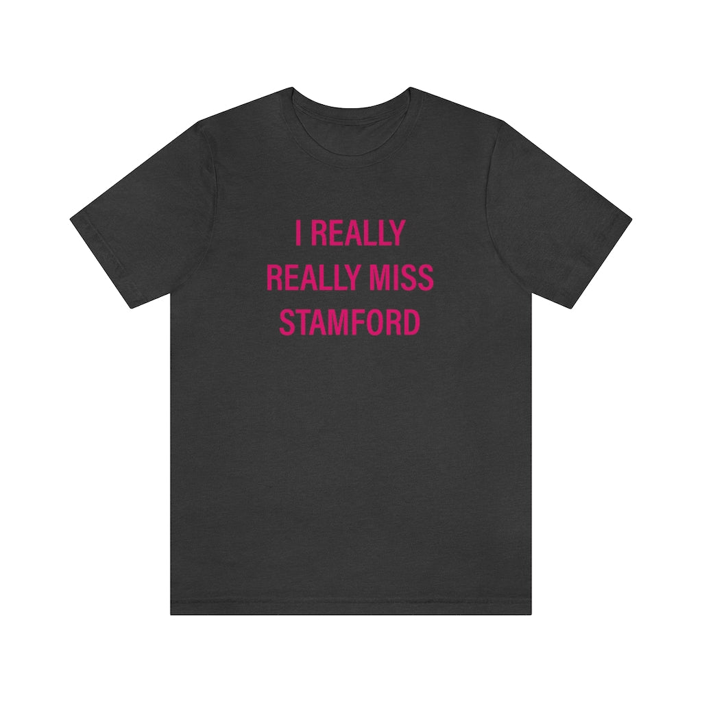 I really really miss Stamford Unisex Jersey Short Sleeve Tee