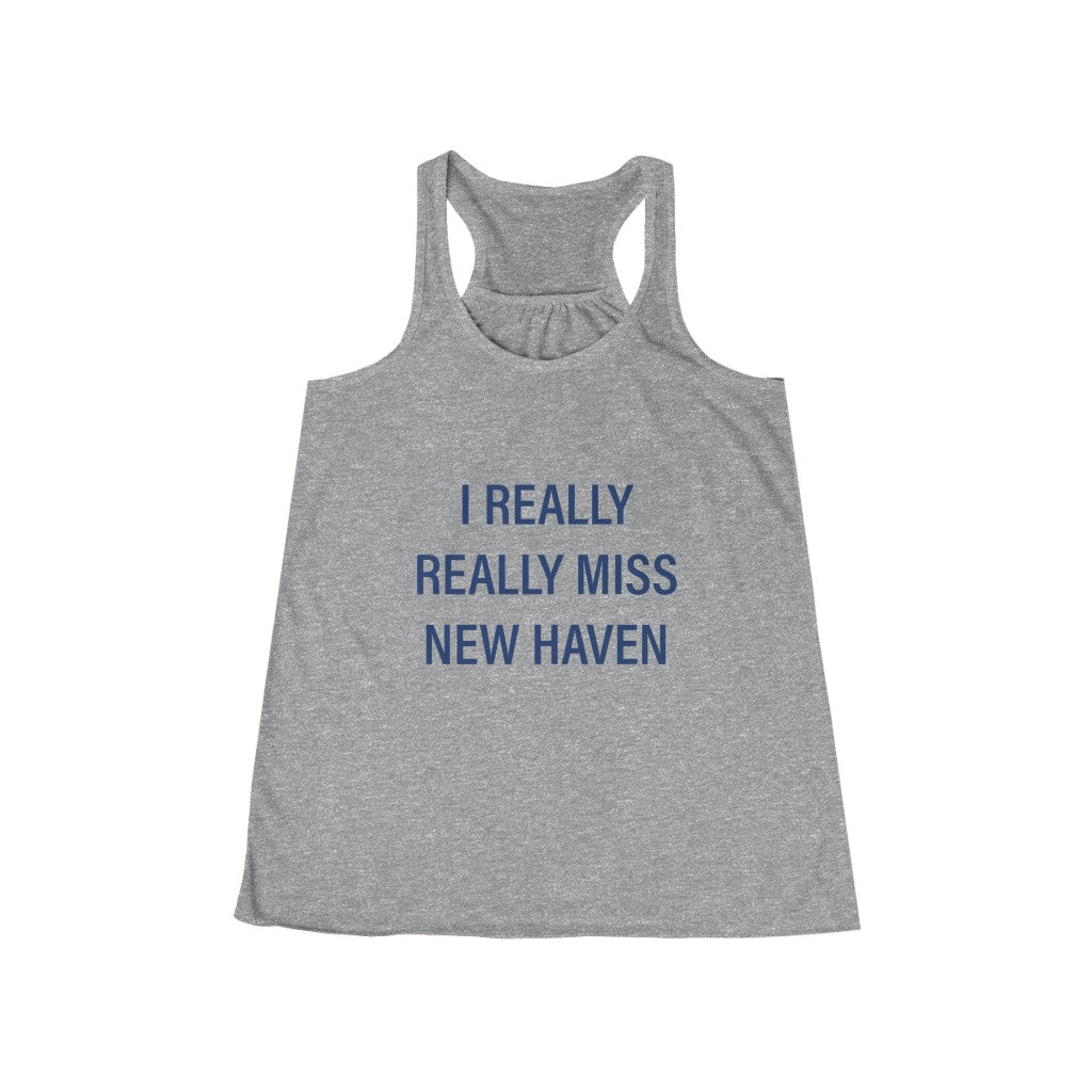 I Really Really Miss New Haven Flowy Racerback Tank